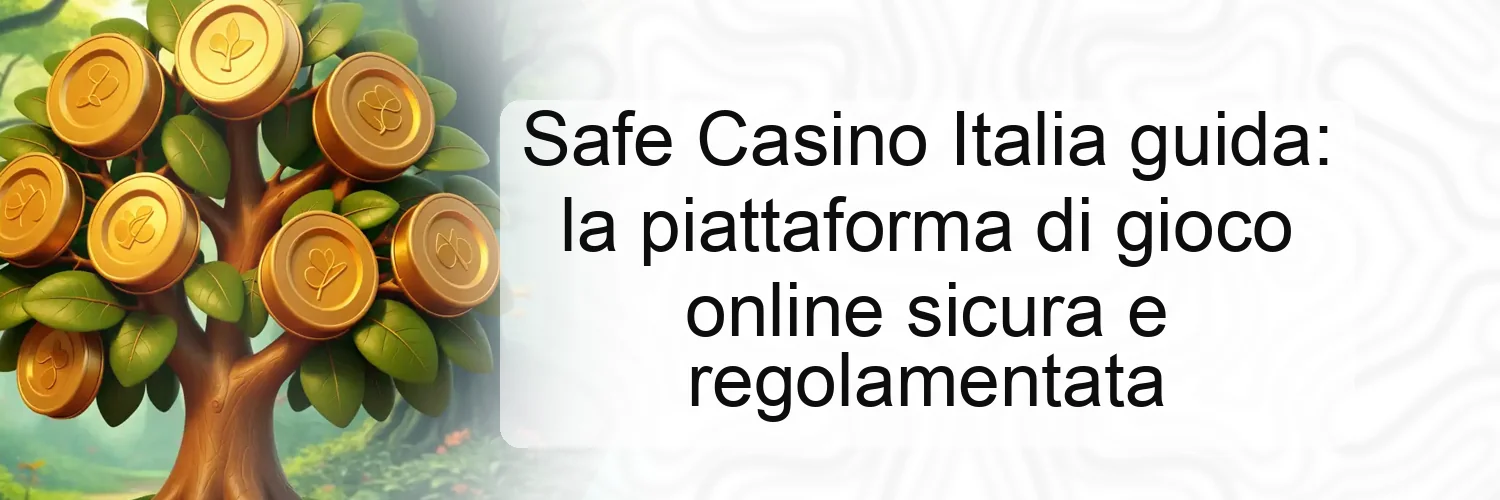 Safe Casino Italia guida: la piattaforma di gioco online sicura e regolamentata Safe Casino Italia guida: la piattaforma di gioco online sicura e regolamentata